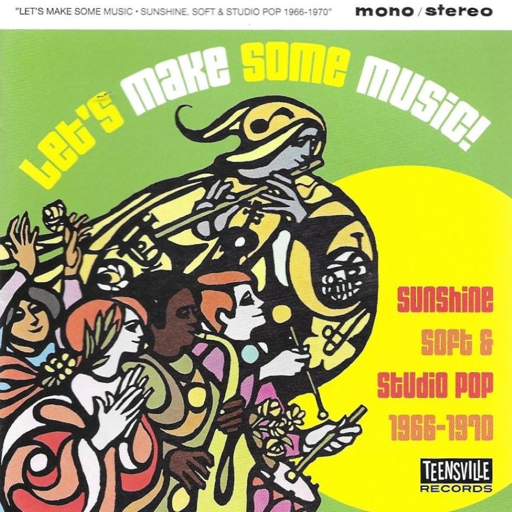 Let's make Some Music! Sunshine Soft & Studio Pop 1966-1970