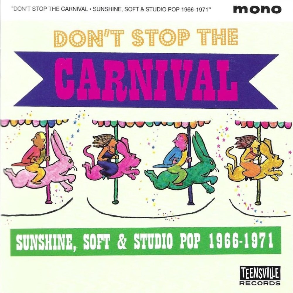 Don't Stop The Carnival- Sunshine, Solft & Studio Pop 1966-1971