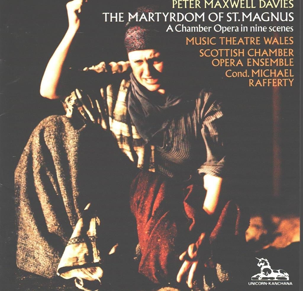 Peter Maxwell Davies-The Martyrdom Of St. Magnus - A Chamber Opera In Nine Scenes - Click Image to Close