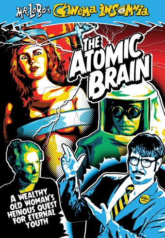 Mr. Lobo's Cinema Insomnia-The Atomic Brain (DVD) - Click Image to Close