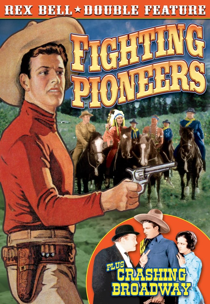 (image for) Rex Bell Double Feature-Fighting Pioneers / Crashing Broadway (DVD)
