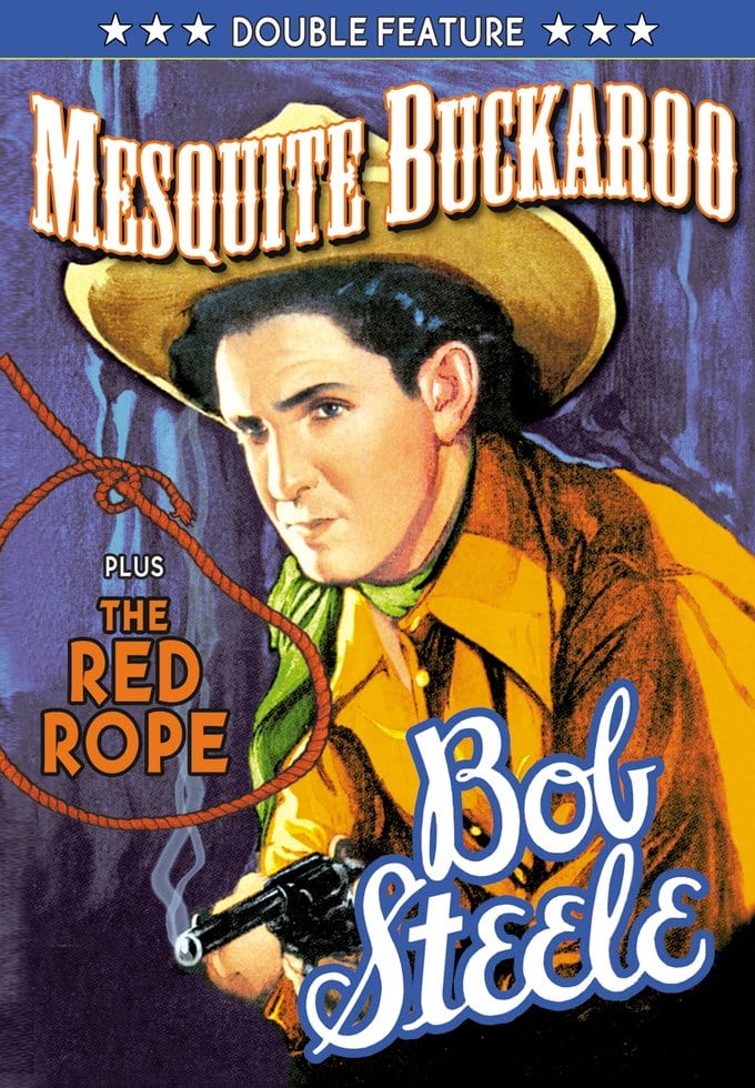 Bob Steele Double Feature-Mequite Buckaroo / The Red Rope (DVD) - Click Image to Close