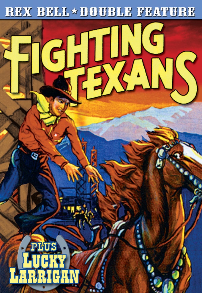 (image for) Rex Bell Double Feature-Fighting Texans / Lucky Larrigan