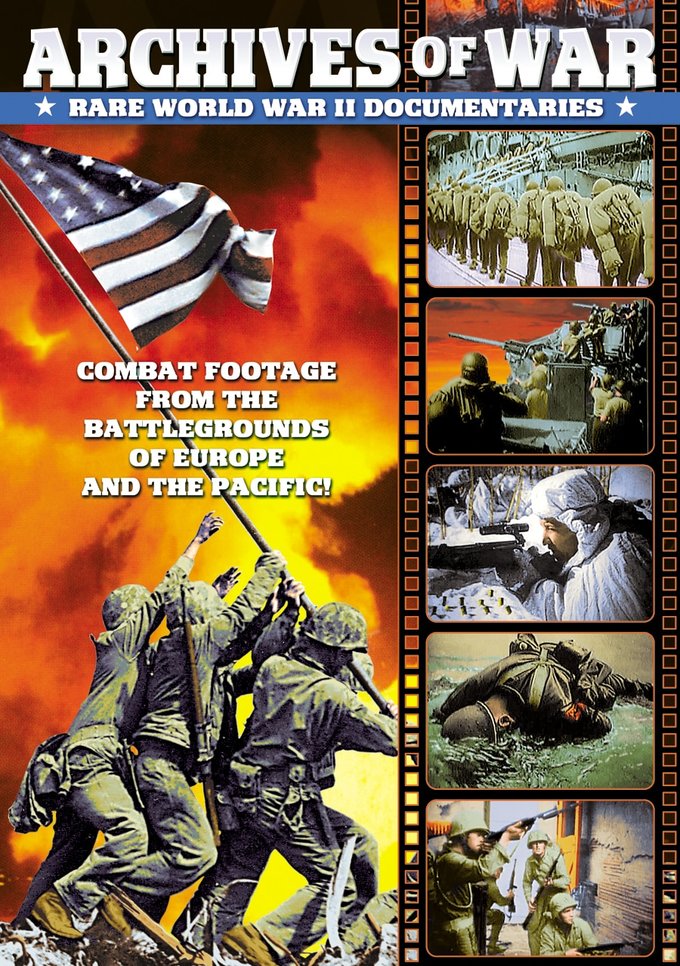 Archives of War: Rare World War II Documentaries - Combat Footage From The Battlegrounds Of Europe And The Pacific! (DVD)