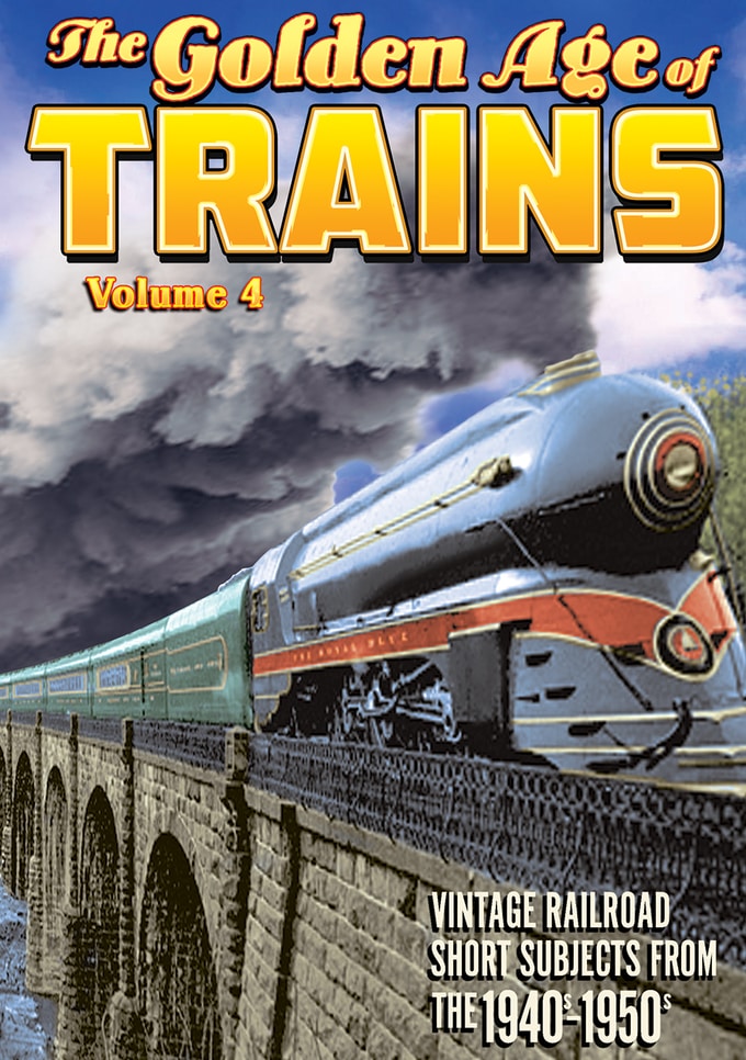 The Golden Age Of Trains, Volume 4 - Click Image to Close
