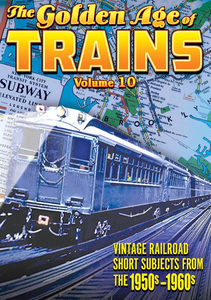 The Golden Age of Trains, Volume 10 (DVD) - Click Image to Close