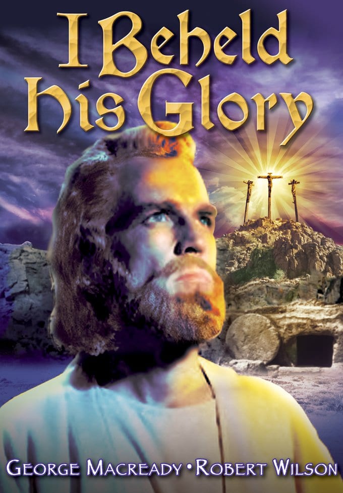 I Beheld His Glory - Click Image to Close