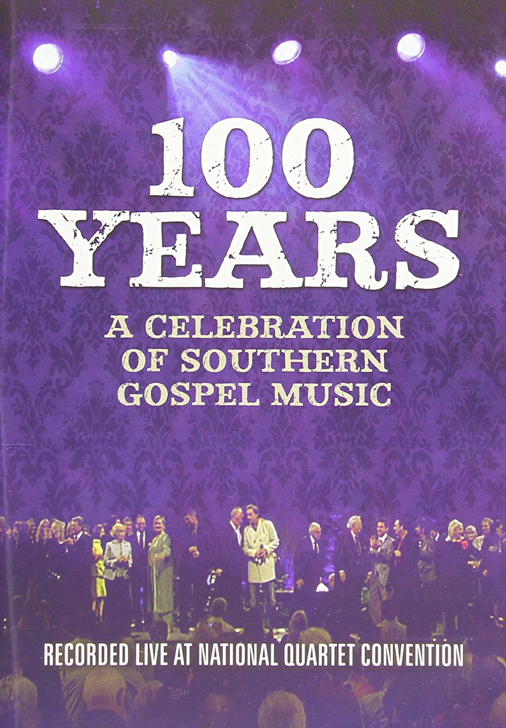 100 Years-A Celebration Of Southern Gospel Music