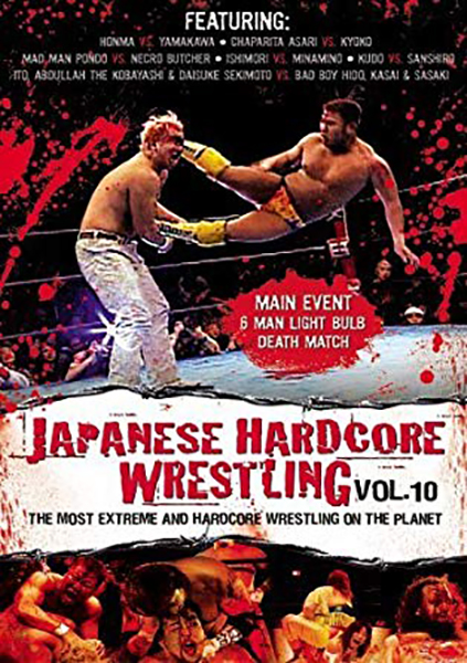 Japanese Hardcore Wrestling, Vol. 10