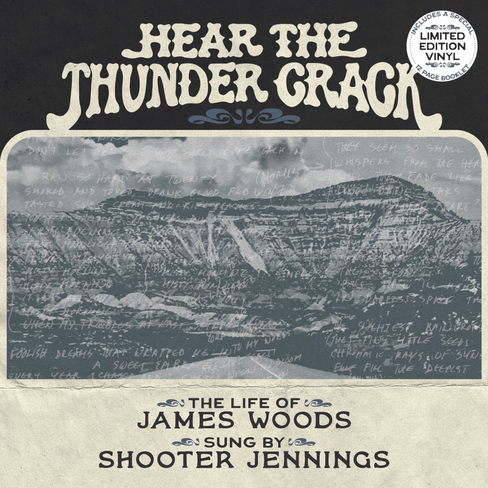 (image for) Hear the Thunder Crack-The Life of James Woods Sung by Shooter Jennings