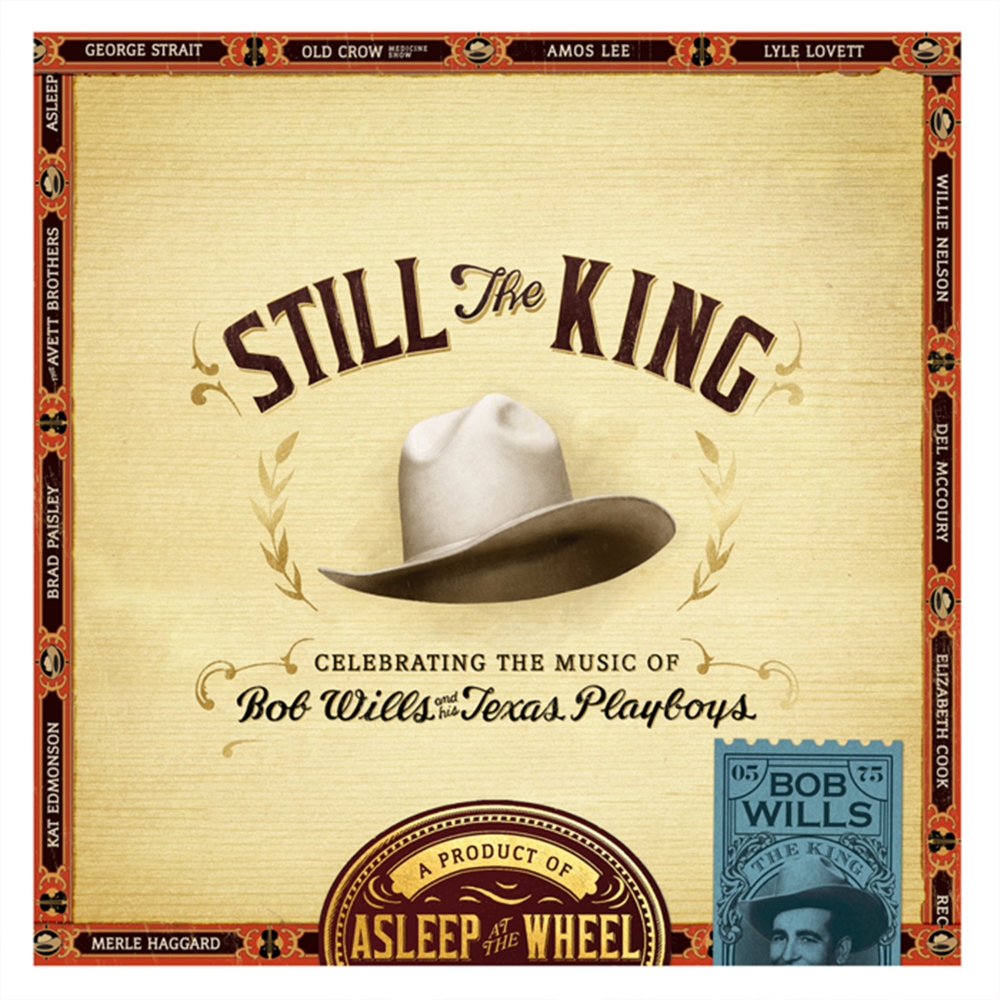 Still The King-Celebrating The Music Of Bob Willis And His Texas Playboys (LP)