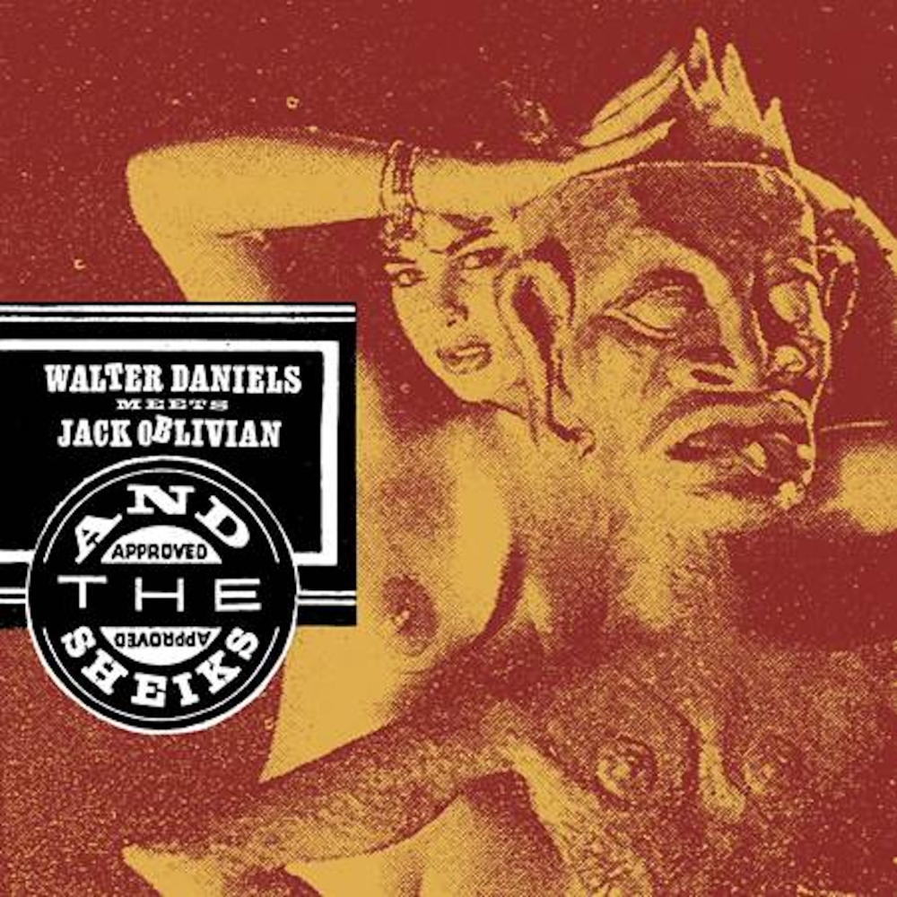 (image for) Walter Daniels Meets Jack Oblivion And The Sheiks (33 1/3 RPM 7 Inch Vinyl)