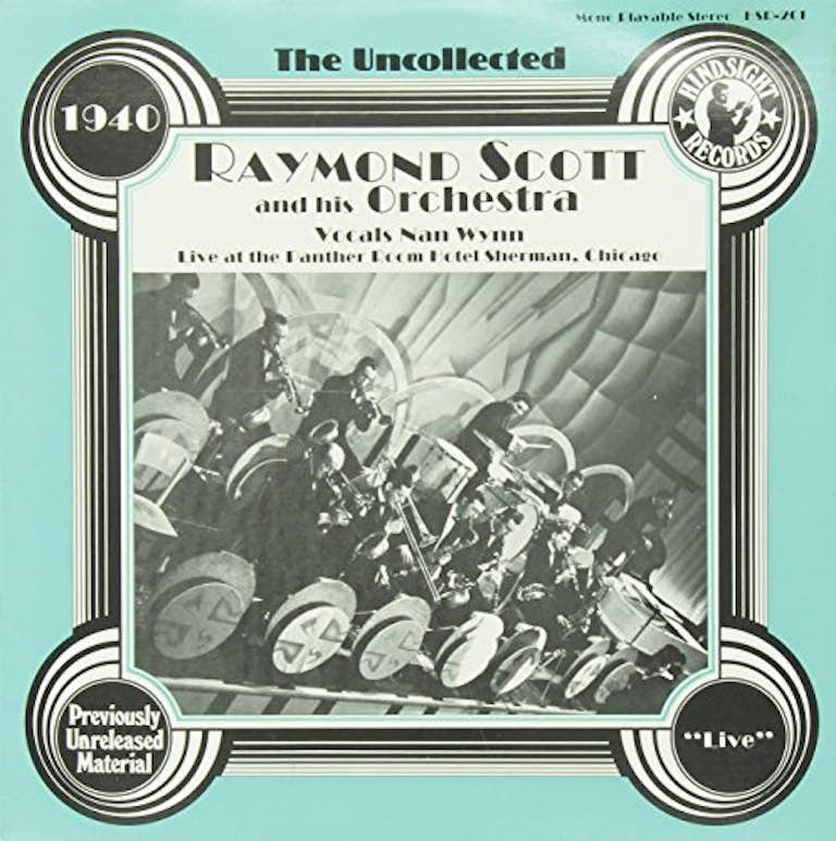 Uncollected Raymond Scott and His Orchestra - 1940 (LP)