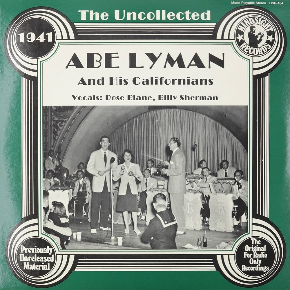Uncollected Abe Lyman and His Californians - 1941 (LP)