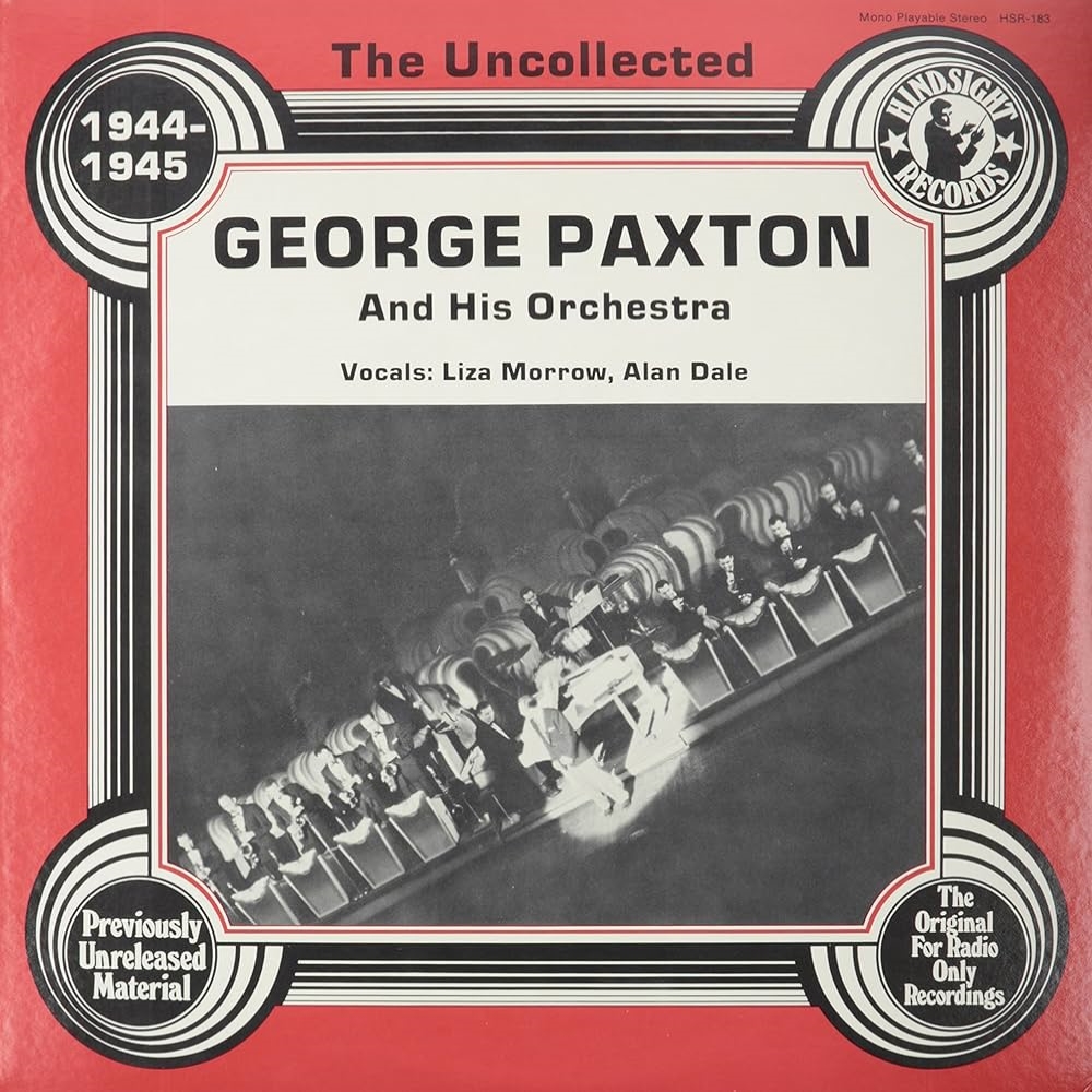 Uncollected George Paxton and His Orchestra - 1944-1945 (LP)