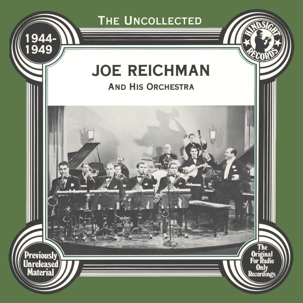 Uncollected Joe Reichman and His Orchestra - 1944-1949 (LP)